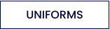 UNIFORMS