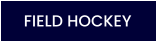 FIELD HOCKEY