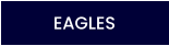 EAGLES