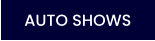 AUTO SHOWS