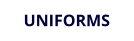 UNIFORMS