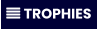  TROPHIES