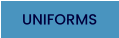 UNIFORMS